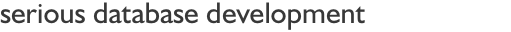 serious database development